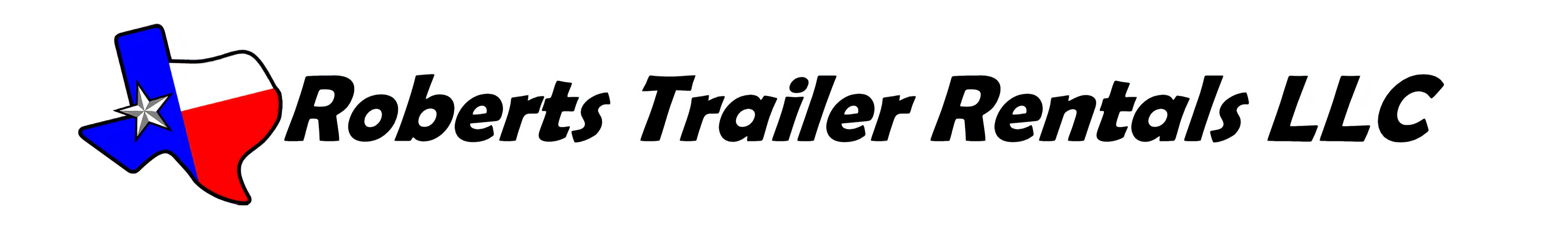 Roberts Trailer Rentals LLC - Quality trailer rentals in Coldspring TX and East Texas
